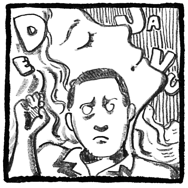 第十回『デジャヴ』